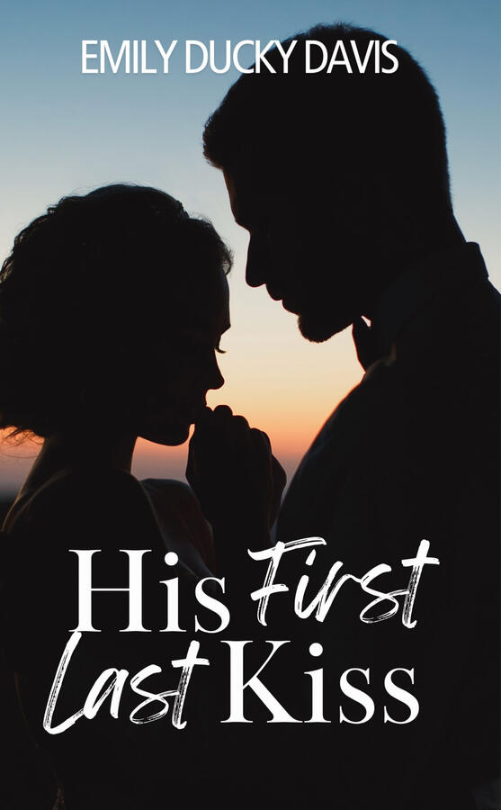 His First Last Kiss